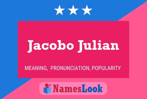 Jacobo Julian Namensposter