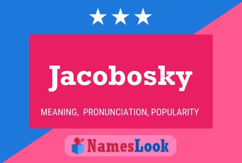 Jacobosky Namensposter