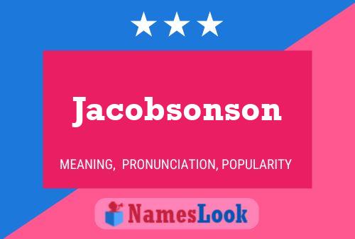 Jacobsonson Namensposter