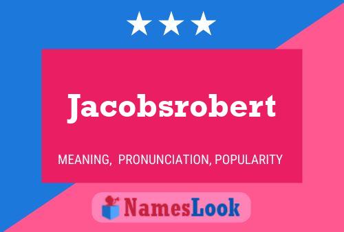 Jacobsrobert Namensposter