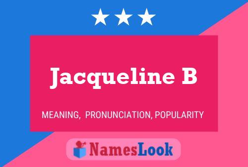 Jacqueline B Namensposter