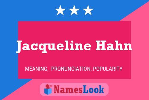 Jacqueline Hahn Namensposter