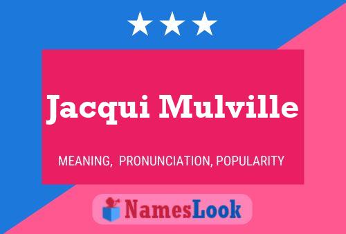 Jacqui Mulville Namensposter