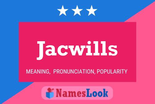 Jacwills Namensposter