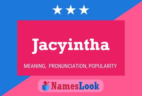 Jacyintha Namensposter