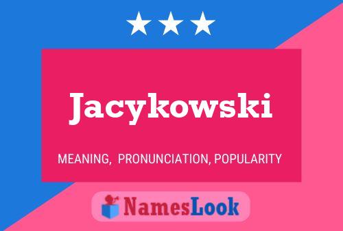 Jacykowski Namensposter