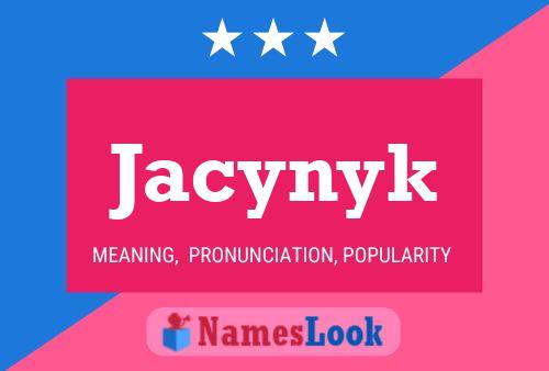 Jacynyk Namensposter