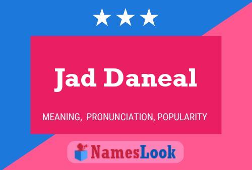 Jad Daneal Namensposter