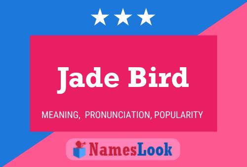 Jade Bird Namensposter