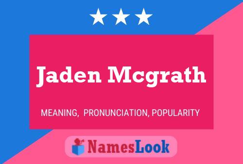 Jaden Mcgrath Namensposter