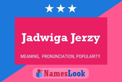 Jadwiga Jerzy Namensposter