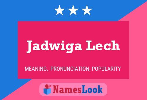 Jadwiga Lech Namensposter