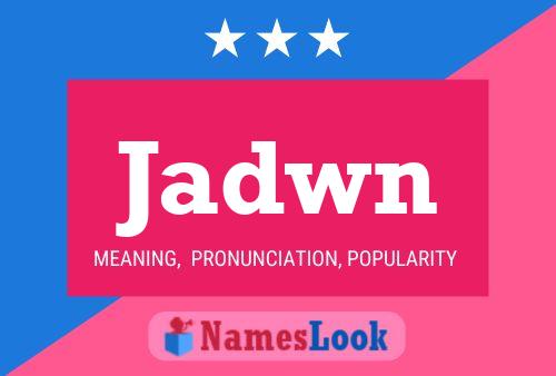 Jadwn Namensposter