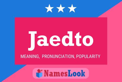 Jaedto Namensposter