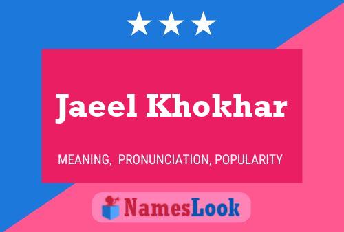 Jaeel Khokhar Namensposter