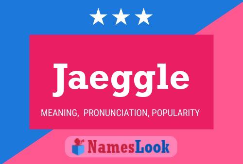 Jaeggle Namensposter