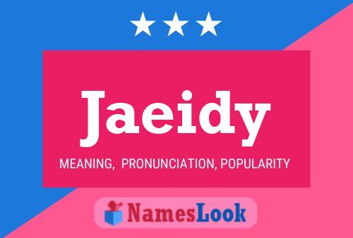 Jaeidy Namensposter