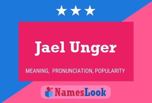 Jael Unger Namensposter