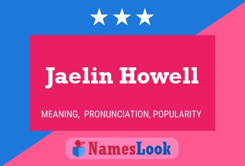 Jaelin Howell Namensposter