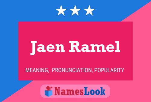 Jaen Ramel Namensposter