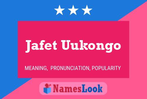 Jafet Uukongo Namensposter