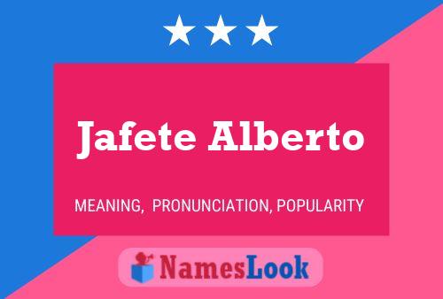 Jafete Alberto Namensposter