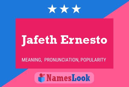 Jafeth Ernesto Namensposter