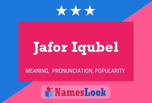 Jafor Iqubel Namensposter