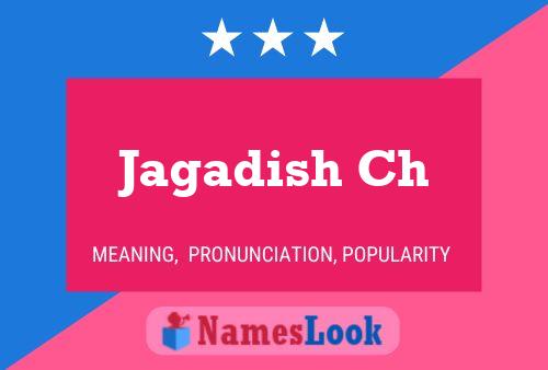 Jagadish Ch Namensposter