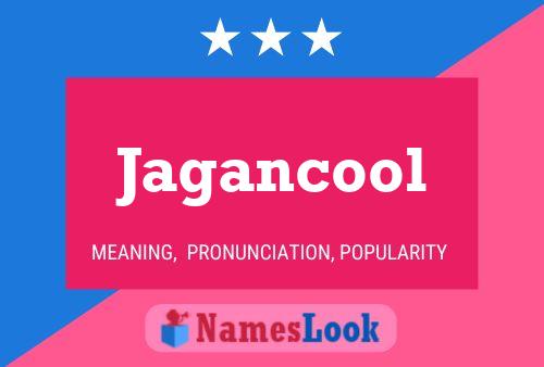 Jagancool Namensposter