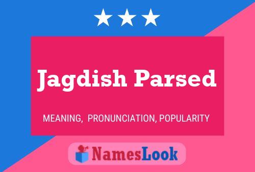 Jagdish Parsed Namensposter