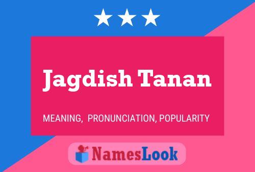 Jagdish Tanan Namensposter