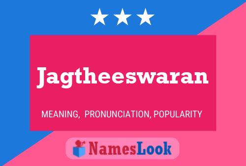 Jagtheeswaran Namensposter