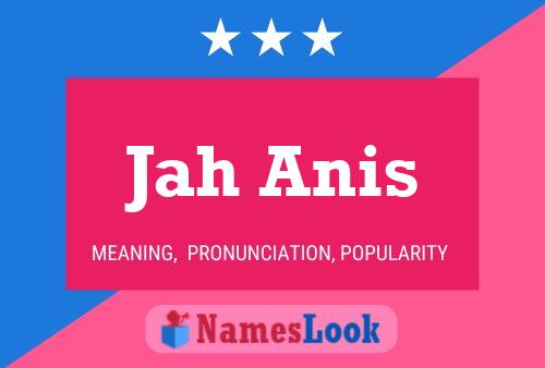 Jah Anis Namensposter