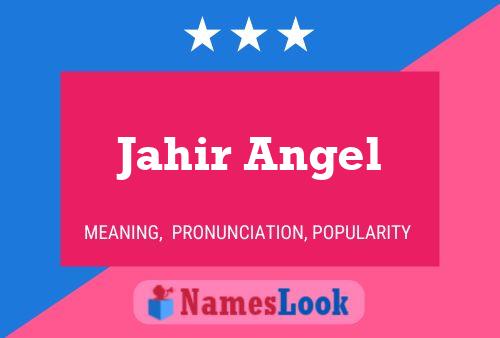 Jahir Angel Namensposter