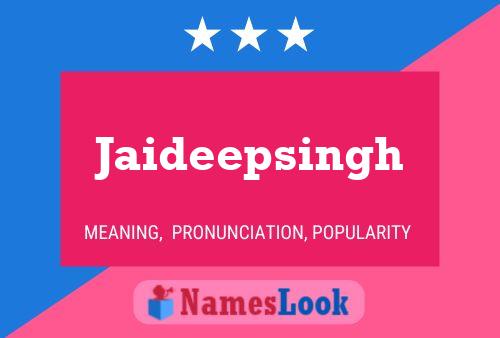 Jaideepsingh Namensposter