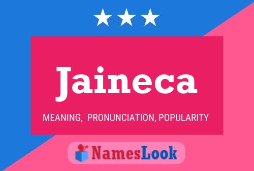 Jaineca Namensposter