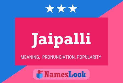 Jaipalli Namensposter