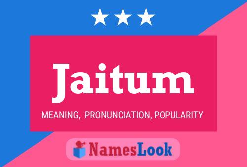 Jaitum Namensposter