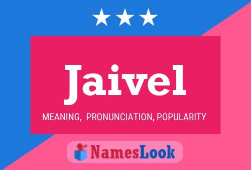 Jaivel Namensposter