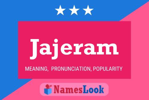 Jajeram Namensposter