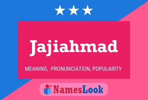 Jajiahmad Namensposter