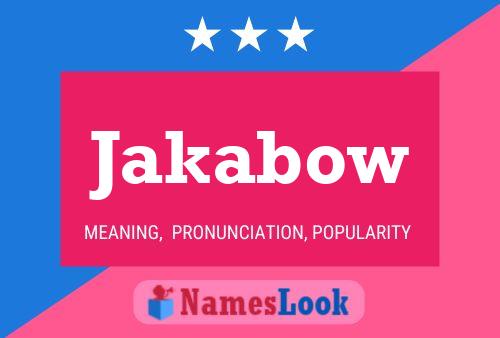 Jakabow Namensposter