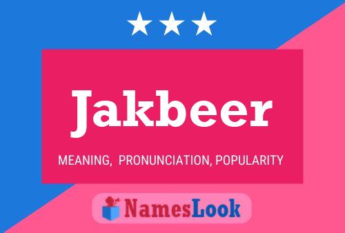 Jakbeer Namensposter