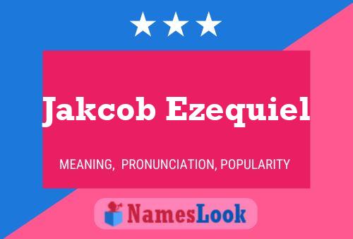 Jakcob Ezequiel Namensposter