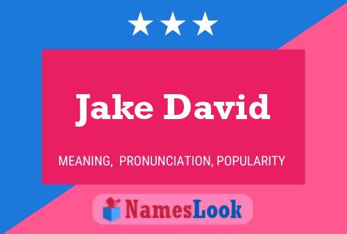 Jake David Namensposter