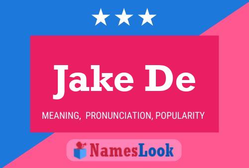 Jake De Namensposter