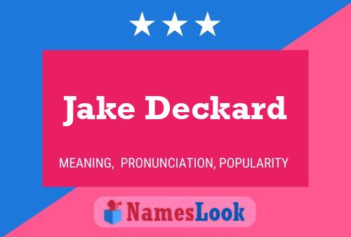 Jake Deckard Namensposter