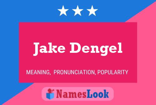 Jake Dengel Namensposter