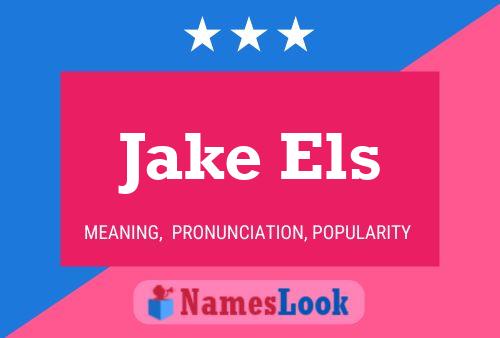 Jake Els Namensposter